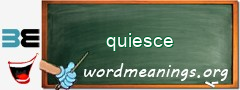 WordMeaning blackboard for quiesce
